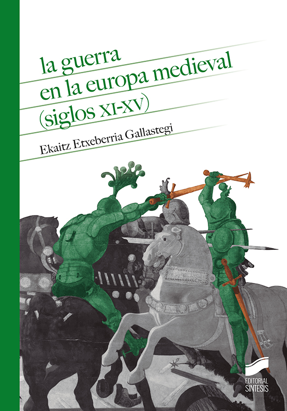 Portada del título la guerra en la europa medieval (siglos xi-xv)