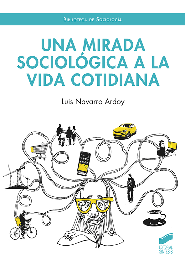 Portada del título una mirada sociológica a la vida cotidiana